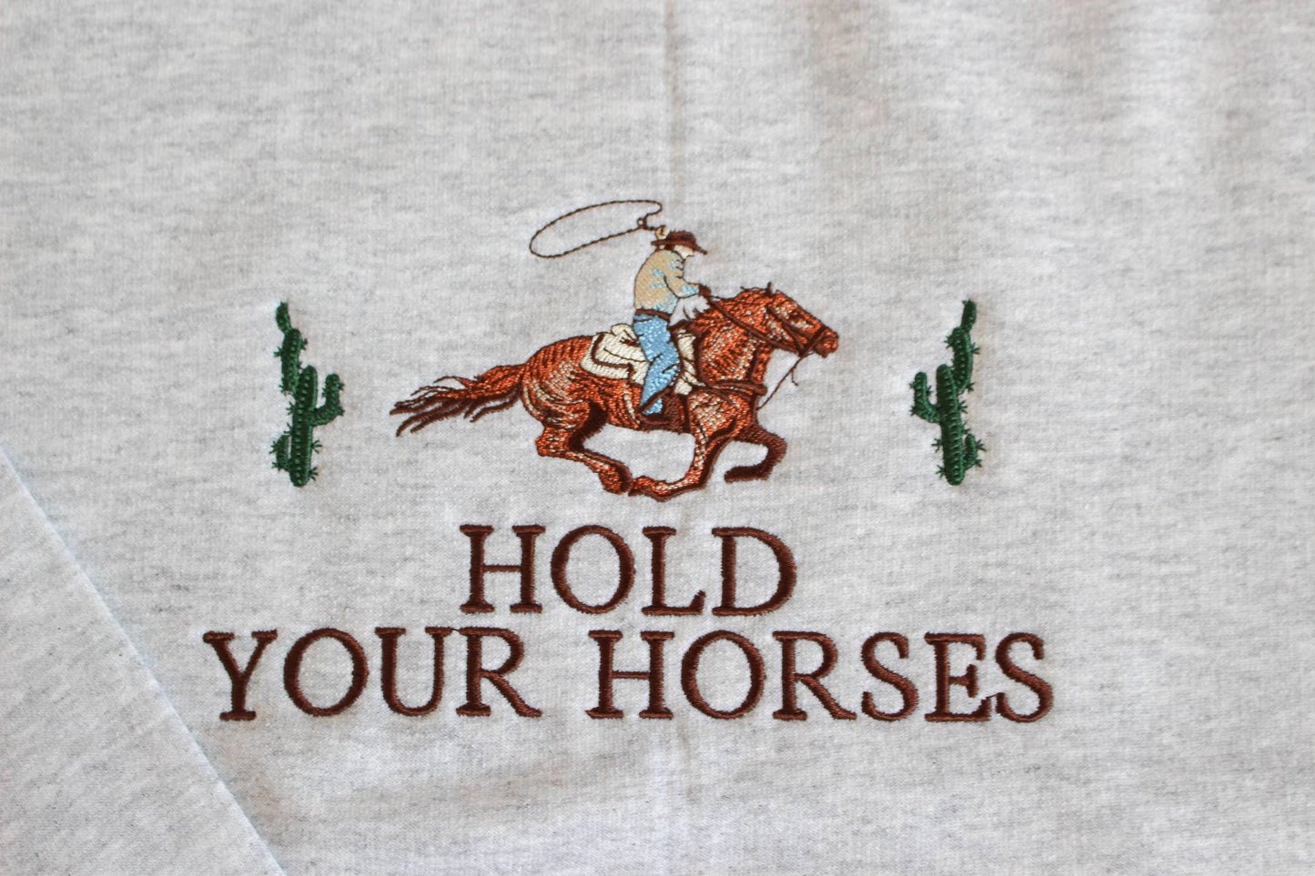 Hold Your Horses Sweatshirt