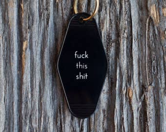 Fuck This Shit Motel Key Tag