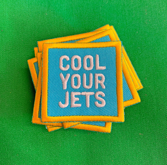 Cool Your Jets- Iron On Patch