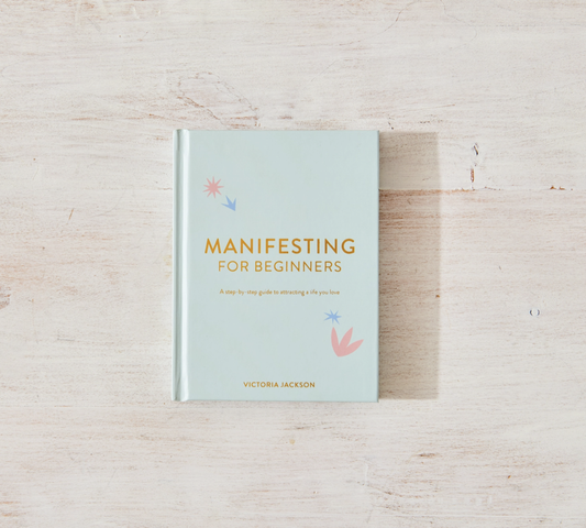 Manifesting For Beginners